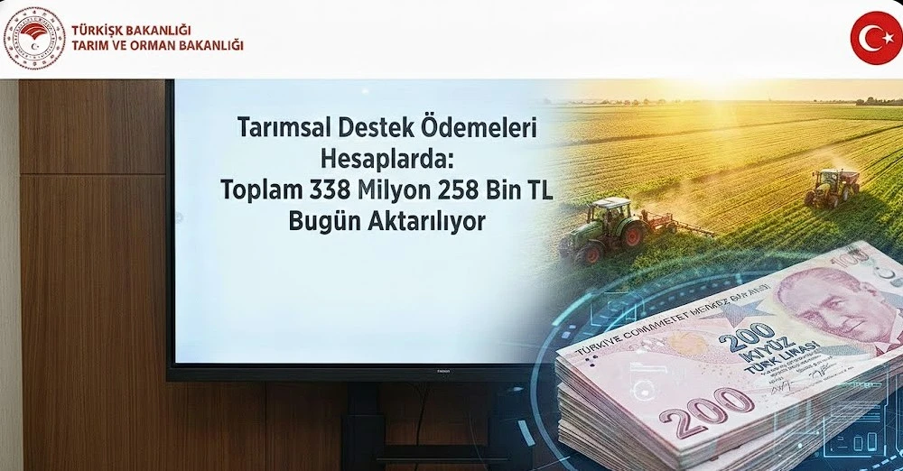 Çiftçiye 338 milyon TL destek ödemesi bugün hesaplara yatıyor
