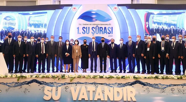 Su Şurası sonuç belgesi Ekim ayı sonu Cumhurbaşkanı tarafından kamuoyu ile paylaşılacak